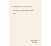 The Seven Who Were Hanged: A Story