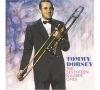 The Seventeen Number Ones by Tommy Dorsey