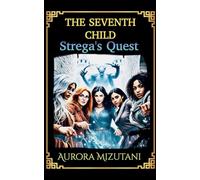 The Seventh Child Strega's Quest: 4