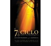 El séptimo ciclo: Encontrando la luz en las sombras