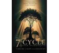 The Seventh Cycle: Finding Light in the Shadows