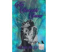 The Seventh Snow: A Meddlesome Moirai Tale