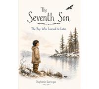 The Seventh Son: The Boy Who Learned to Listen