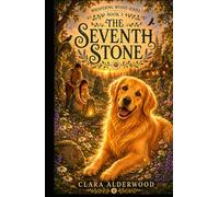 The Seventh Stone: A Cozy Fantasy of Magic, Mystery, and Romance