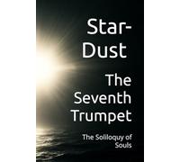 The Seventh Trumpet: The Soliloquy of Souls