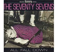 The Seventy Sevens - All Fall Down