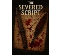 The Severed Script - A Horror Journal for Dark Thoughts and Broken Stories: A Blood-Stained Grid Notebook for Fans of Psychological Horror, Gore, and Gothic Aesthetics