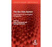 The Sex Role System: Psychological and Sociological Perspectives