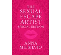 The Sexual Escape Artist Series: Special Edition: The Complete Collection Volume 1-4