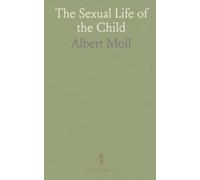 The Sexual Life of the Child