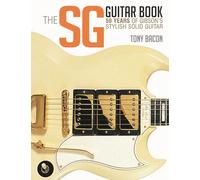 Tony Bacon The SG Guitar Book (Tascabile)