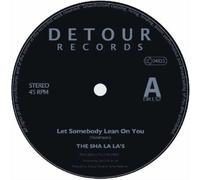 The Sha La La's Let Somebody Lean On You/Ocean Mind (Vinyl LP) 7" Single