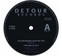 The Sha La La's Let Somebody Lean On You/Ocean Mind (Vinyl LP) 7" Single