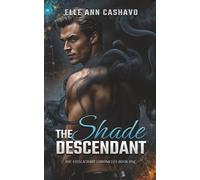 The Shade Descendant