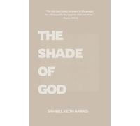 The Shade of God: Experiencing the Rest and Refreshing of God’s Presence