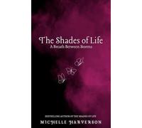 The Shades of Life: A Breath Between Storms