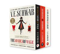 The Shades of Magic: A Darker Shade of Magic, a Gathering of Shadows, a Conjuring of Light