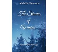 The Shades of Winter: Special Edition Anthology