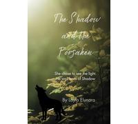 The Shadow and The Forsaken