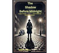 The Shadow Before Midnight