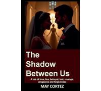 The Shadow Between Us