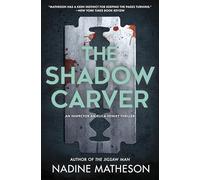The Shadow Carver: A Novel