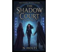 The Shadow Court: Book Three: 3