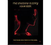 The Shadow Diary: A 30-Day Guided Descent | High-Contrast Edition with Daily Prompts for Self-Discovery and Reflection