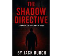 The Shadow Directive: 1