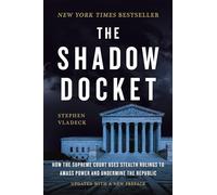 Stephen Vladeck The Shadow Docket (Tascabile)
