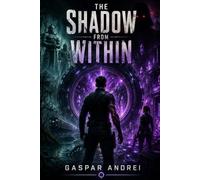 The Shadow From Within: Shadow Order