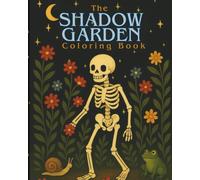 The Shadow Garden Coloring Book