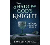The Shadow God's Knight: 1