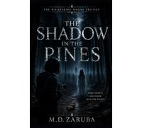The Shadow in the Pines: A Whispering Woods Paranormal Thriller
