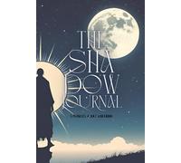 The Shadow Journal: 5 minutes a day workbook