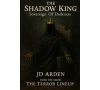 THE SHADOW KING: Sovereign of Darkness: 7
