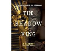 Jo Marchant The Shadow King (Copertina rigida)