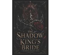 THE SHADOW KING'S BRIDE: A Bloodveil Dynasty Novel: 1