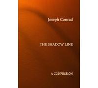 The Shadow Line: A Confession