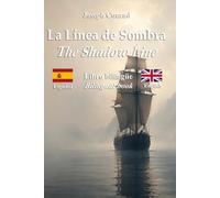 The Shadow Line - La Línea de Sombra: Libro bilingüe con frases paralelas - Bilingual parallel book: Español - Inglés / Spanish - English
