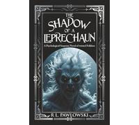 The Shadow of a Leprechaun: A Psychological Suspense Novel of twisted Folklore