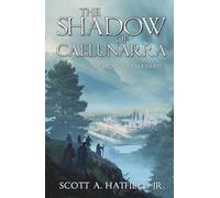 The Shadow of Cáelunárra: The Prophecy Unleashed