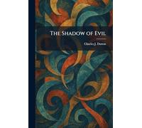 The Shadow of Evil