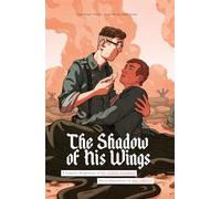 The Shadow of His Wings: A Graphic Biography of Fr. Gereon Goldmann
