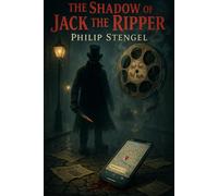 The Shadow of Jack the Ripper