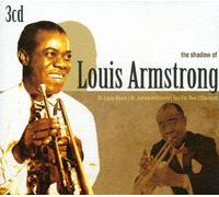 The Shadow Of Louis Armstrong - The Shadow Of Louis Armstrong