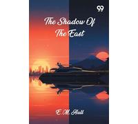 The Shadow Of The East