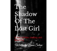 The Shadow Of The Lost Girl