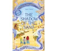 The Shadow of the Sand: Tales of the Heart Stars - Part Three: 3