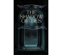 The Shadow of Ties